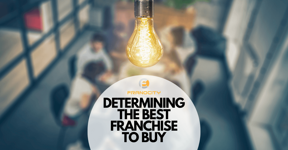 Determining Best Franchises to Buy Franchise for Sale