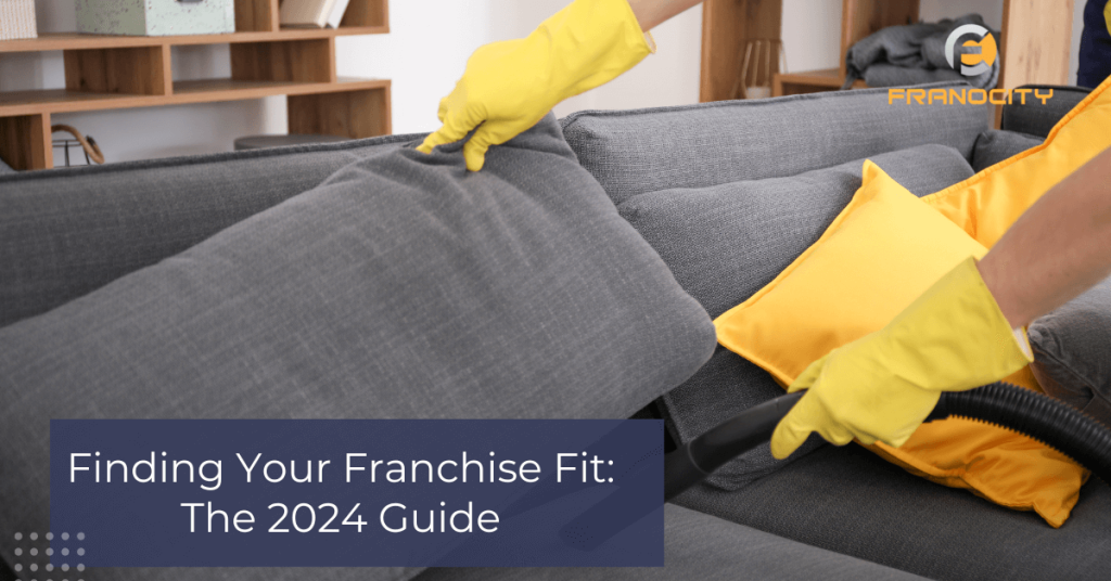 Finding Your Franchise Fit The 2024 Guide